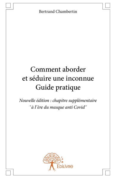 Picture of Comment aborder et séduire une inconnue Guide pratique