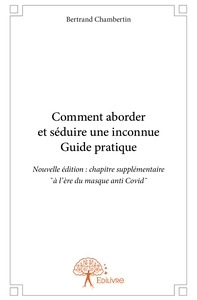 Picture of Comment aborder et séduire une inconnue Guide pratique