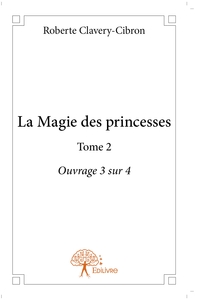 Picture of La Magie des princesses - Tome 2