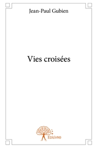 Picture of Vies croisées