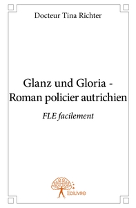 Image de Glanz und Gloria - Roman policier autrichien