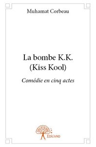 Image de La bombe k.k. (kiss kool)