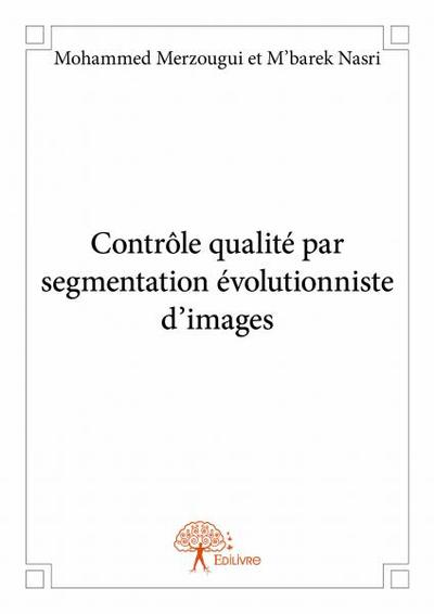 Image de Contrôle qualité par segmentation évolutionniste d’images
