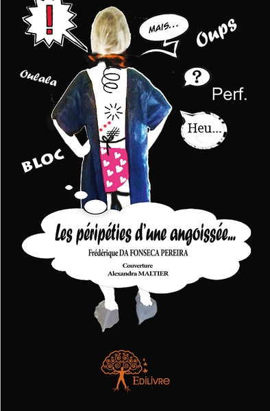 Image de Les Péripéties d'une angoissée...