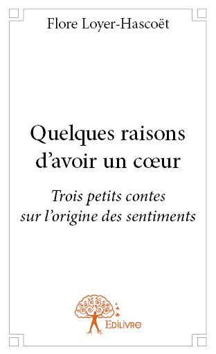 Image de Quelques raisons d'avoir un cœur
