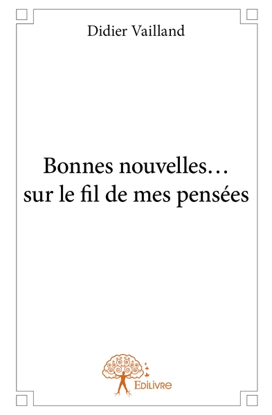 Picture of Bonnes nouvelles... sur le fil de mes pensées