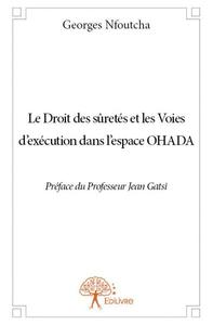 Image de Le droit des sûretés et les voies d'exécution dans l'espace ohada