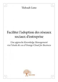 Image de Faciliter l'adoption des réseaux sociaux d'entreprise