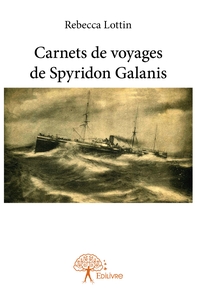 Image de Carnets de voyages de Spyridon Galanis