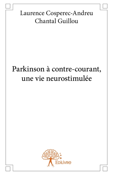 Picture of Parkinson à contre-courant, une vie neurostimulée