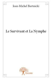 Image de Le survivant et la nymphe