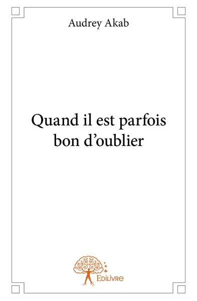 Image de Quand il est parfois bon d'oublier