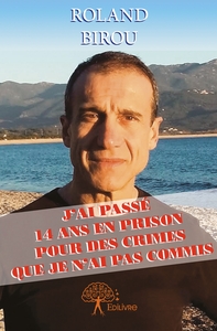 Picture of J'ai passé 14 ans en prison pour des crimes que je n'ai pas commis