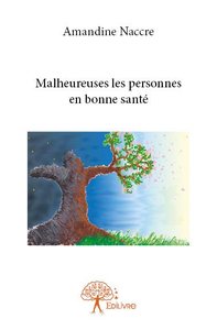 Image de Malheureuses les personnes en bonne santé