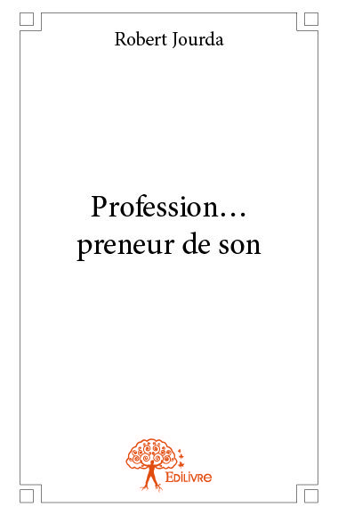 Image de Profession… preneur de son