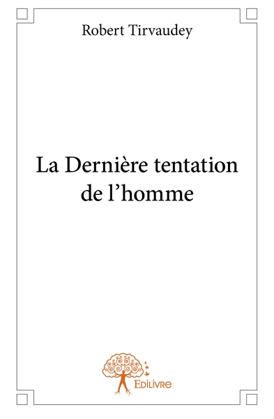 Picture of La Dernière tentation de l'homme