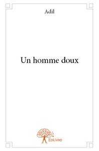 Picture of Un homme doux