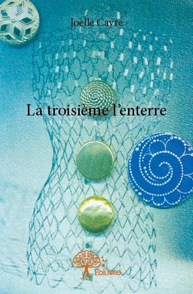 Image de La troisième l’enterre