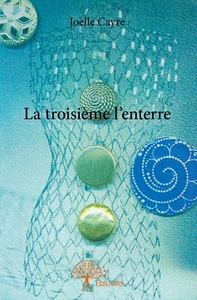 Picture of La troisième l'enterre