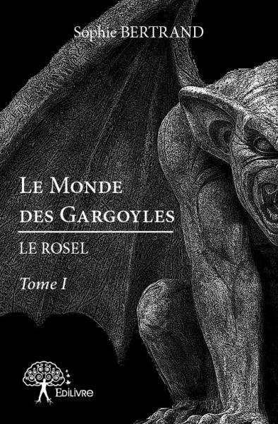 Image de Le monde des gargoyles : le rosel