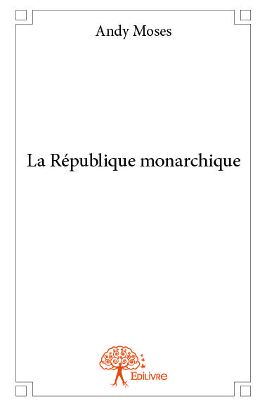 Image de La république monarchique