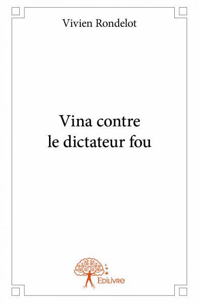 Image de Vina contre le dictateur fou