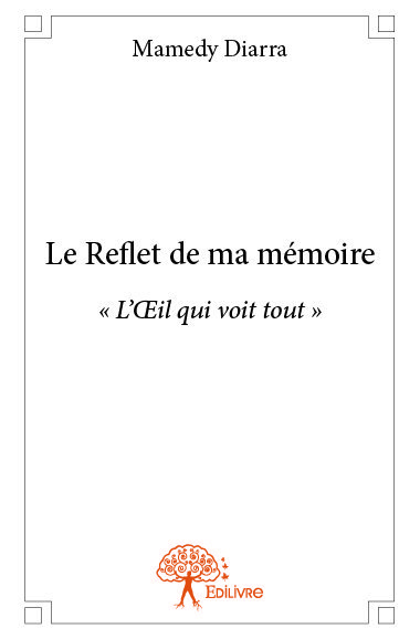Image de Le reflet de ma mémoire