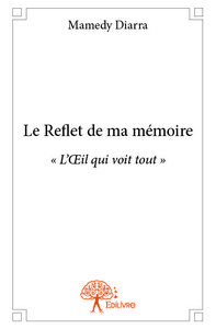 Image de Le reflet de ma mémoire