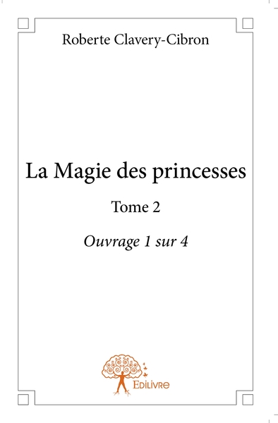 Picture of La Magie des princesses - Tome 2