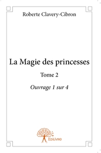 Picture of La Magie des princesses - Tome 2