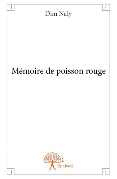 Picture of Mémoire de poisson rouge