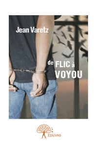 Picture of De flic à voyou