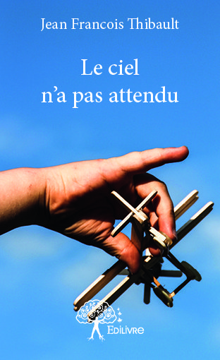 Image de Le ciel n'a pas attendu