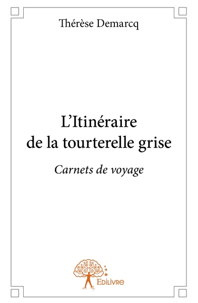 Image de L'Itinéraire de la tourterelle grise