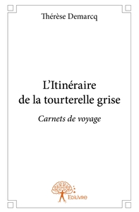 Image de L'Itinéraire de la tourterelle grise