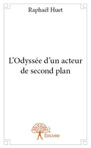 Image de L’odyssée d’un acteur de second plan