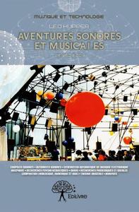 Image de Aventures sonores et musicales (de 1960 à 2013) tome 2