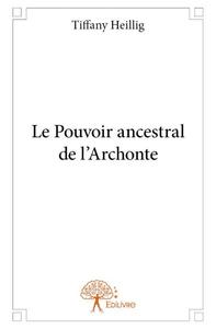 Image de Le pouvoir ancestral de l'archonte