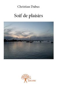 Image de Soif de plaisirs