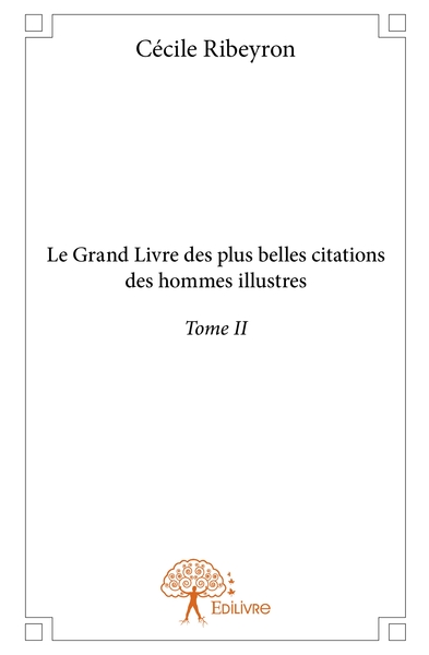 Image de Le Grand Livre des plus belles citations des hommes illustres - Tome 2
