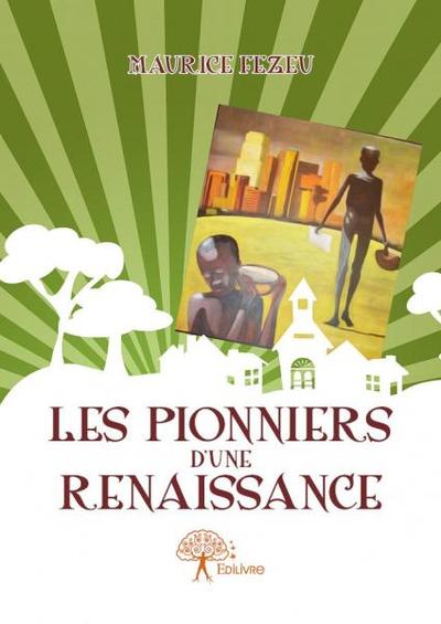 Image de Les pionniers d'une renaissance