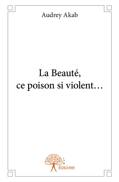 Picture of La Beauté, ce poison si violent...