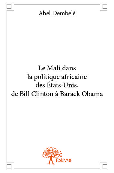 Image de Le mali dans la politique africaine des états unis, de bill clinton à barack obama