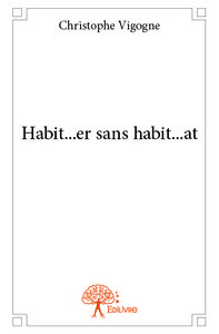 Image de Habit...er sans habit...at