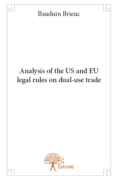 Image de Analysis of the us and eu legal rules on dual use trade