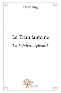 Image de Le train fantôme