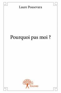 Image de Pourquoi pas moi ?