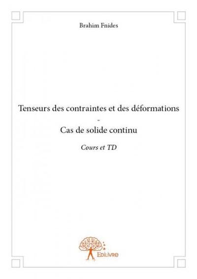 Image de Tenseurs des contraintes et des déformations - cas de solide continu