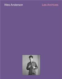 Picture of Wes Anderson The Archives /anglais