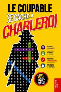 Image de Le Coupable se cache à Charleroi